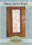 The Birdhouse Preprinted Christmas Stitchery Making Spirits Bright 10" x 22".