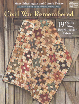 CIVIL WAR REMEMBERED from That Patchwork Place Martingale