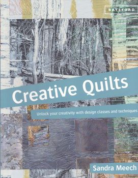 Creative Quilts by Sandra Meech