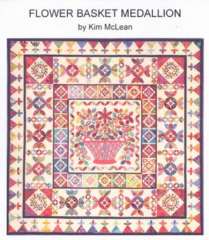 Flower Basket Medallion Quilt Pattern from Kim McLean