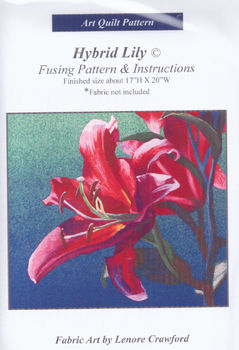 Hybrid Lily Art Quilt Pattern by Lenore Crawford