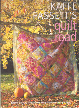 Kaffe Fassettsand39 Quilt Road Book by Rowan