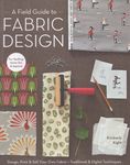 a field guide to fabric design by kimberly kight for stashbooks