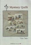Mystery Quilt by Yoko Saito Published by Quiltmania ISBN 978-2-916182-79-7.
