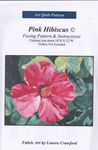 Pink Hibiscus Art Quilt Pattern by Lenore Crawford