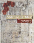 Stitched Textiles:Flowers by Bobby Britnell for Search Press