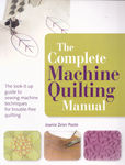 THE COMPLETE MACHINE QUILTING MANUAL by Poole from Search Press
