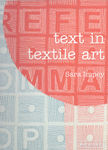 Text in Textile Art by Sara Impey