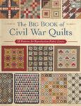 The Big Book Of Civil War Quilts By Martingale ISBN 978-1-60468-855-9.