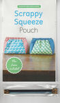 ZAKKA WORKSHOP SCRAPPY SQUEEZE POUCH KIT (Hardware Included).