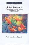  Art Quilt Pattern Yellow Poppies by Lenore Crawford